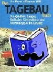 Peyer, Urs, Wilk, Thomas - Das Tagebau Buch