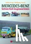 Jung, Stefan, Hauch, Wolfgang - Mercedes-Benz Schwerlast-Zugmaschinen