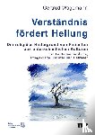 Wagemann, Gertrud - Verständnis fördert Heilung. Der religiöse Hintergrund von Patienten aus unterschiedlichen Kulturen