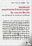  - Handbuch psychische Erkrankungen für soziale Berufe