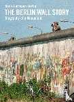 Hertle, Hans-Hermann - The Berlin Wall Story