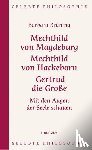 Brüning, Barbara - Mechthild von Magdeburg, Mechthild von Hackeborn, Gertrud die Große