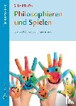 Pfeiffer, Silke - Philosophieren und Spielen