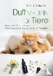 Schasteen, Maria L. - Duftmedizin für Tiere
