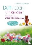 Schasteen, Maria L. - Duftmedizin für Kinder