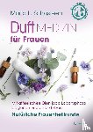 Schasteen, Maria L. - Duftmedizin für Frauen