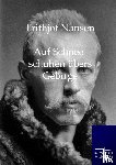 Nansen, Dr Fridtjof - Auf Schneeschuhen ubers Gebirge