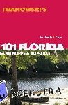 Iwanowski, Michael - 101 Florida - Geheimtipps- und Top-Ziele