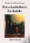 Nathaniel Hawthorne - Der scharlachrote Buchstabe