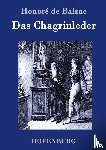 Honore de Balzac - Das Chagrinleder