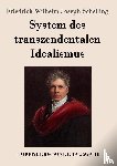 Schelling, Friedrich Wilhelm Joseph - System des transzendentalen Idealismus