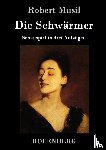 Musil, Robert - Die Schwarmer