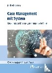 Michael, Klassen - Case Management mit System