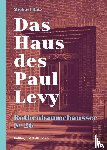 Batz, Michael - Das Haus des Paul Levy. Rothenbaumchaussee 26
