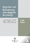 Dinah Kohan - Migration und Behinderung: eine doppelte Belastung?