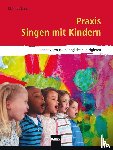 Ernst, Manfred - Praxis Singen mit Kindern