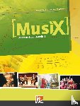 Detterbeck, Markus, Schmidt-Oberländer, Gero - MusiX 1. Schülerband. Ausgabe Deutschland