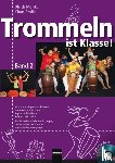 Moritz, Ulrich, Staffa, Klaus - Trommeln ist Klasse! Band 2