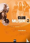 Wanker, Gerhard, Gritsch, Bernhard, Schausberger, Maria - Club Musik 2. Lehrerband, Ausgabe Deutschland