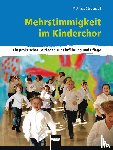 Stubenvoll, Matthias - Mehrstimmigkeit im Kinderchor