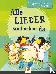  - Alle Lieder sind schon da. Paket. (Liederbuch und Audio-CDs)