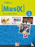 Detterbeck, Markus, Schmidt-Oberländer, Gero - MusiX 1. Unterrichtsbuch. Neuausgabe 2019
