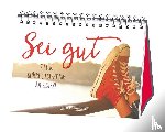 Grafik Werkstatt - Sei gut zu dir