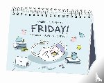  - Wake me up, when it´s friday!