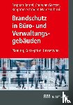 Görtzen, Christian, Stolbrink, Marc, Bargel, Stephan, Schröder, Benjamin - Brandschutz in Büro- und Verwaltungsgebäuden