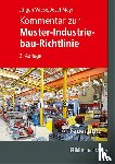 Mayr, Josef, Wiese, Jürgen - Kommentar zur Muster-Industriebau-Richtlinie