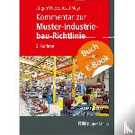 Mayr, Josef, Wiese, Jürgen - Kommentar zur Muster-Industriebau-Richtlinie - mit E-Book (PDF)