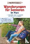 Goedeke, Richard - Wanderungen für Senioren im Harz