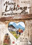 Bahnmüller, Wilfried und Lisa, Pröttel, Michael, Mayer, Robert, Freudenthal, Lars - Meine Lieblings-Familien-Alpe Allgäu