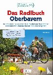 Scheider, Armin - Das Radlbuch Oberbayern