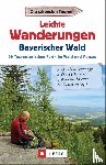 Eder, Gottfried - Leichte Wanderungen Bayerischer Wald