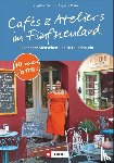 Dietrich, Angelika - Cafés und Ateliers im Fünfseenland