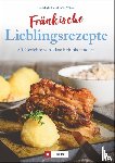 Medick, Ina - Fränkische Lieblingsrezepte
