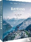 Huber, Marianne - Bayerns sagenhafte Landschaften