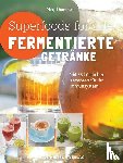 Thompson, Meg - Superfoods for life - Fermentierte Getränke