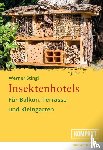 Stingl, Werner - Insektenhotels
