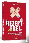 Wahl, Karin, Straub, Andreas - Rezeptfrei