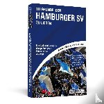 Ahn, Jörn von, Eikmeier, Thorsten, Laband, Malte, Markhardt, Philipp - 111 Gründe, den Hamburger SV zu lieben