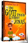 Niedlich, Sebastian - Und Gott sprach: Es werde Jonas