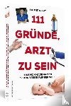 Stirkat, Falk - 111 Gründe, Arzt zu sein