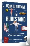 Horn, Dietrich von, Stünitz, Hein-Dirk - How to Survive im Ruhestand