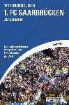 Pilger, Carsten - 111 Gründe, den 1. FC Saarbrücken zu lieben