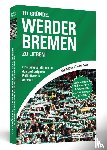 Willborn, Nina, Andre, Thomas - 111 Gründe, Werder Bremen zu lieben