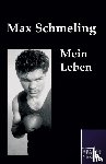 Schmeling, Max - Mein Leben