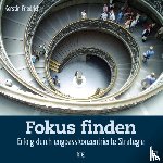 Friedrich, Kerstin - Fokus finden