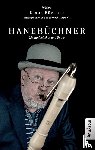 Büchner, Klaus - Hanebüchner. Meine Gedichte und Fotos: 70 Jahre Klaus Büchner - Mitbegründer und Sänger von Torfrock